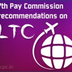 7th Pay Commission recommendations on LTC