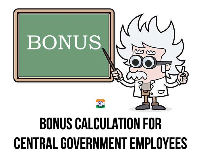 Bonus (Ad-hoc bonus) Calculation for Central Government Employees