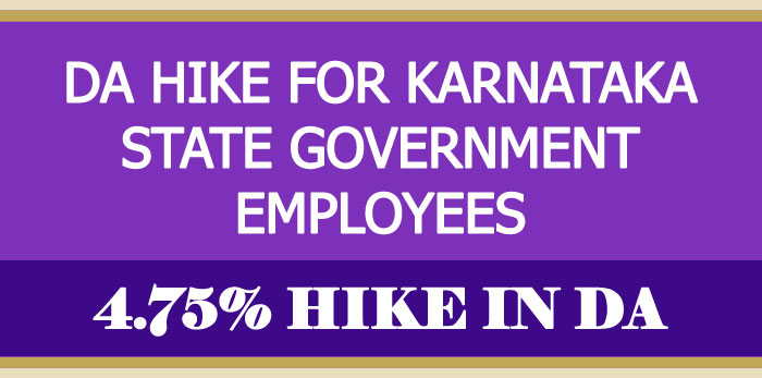 DA Hike for Karnataka Government Employees - 4.75 percent