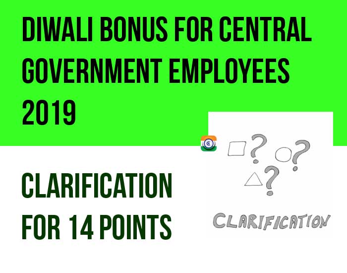 Diwali Bonus for Central Government Employees 2019 - Clarification of 14 Points