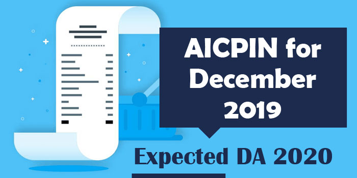 AICPIN for December 2019 - Expected DA 2020