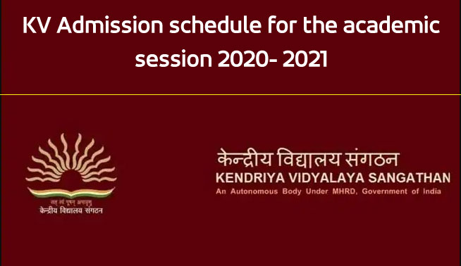 KV admission schedule for the academic session 2020 - 2021