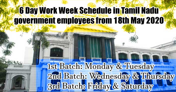 6 Day Work Week Schedule in TN Govt Employees from 18th May 2020