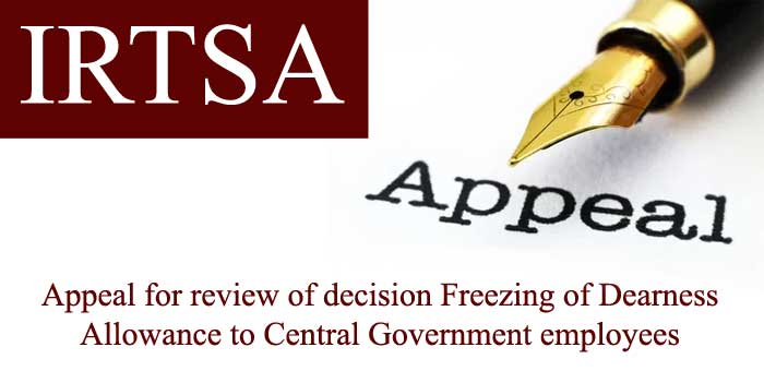 Appeal for review of decision Freezing of Dearness Allowance to Central Govt employees