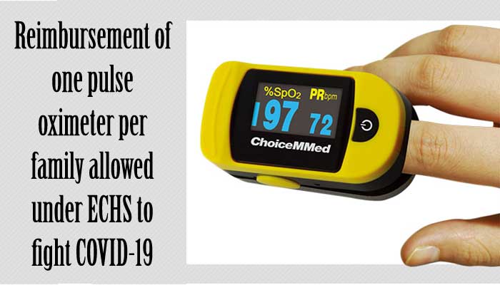 Reimbursement of one pulse oximeter per family allowed under ECHS to fight COVID-19