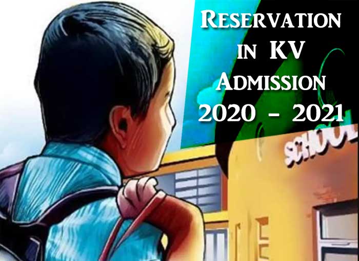 Reservation in Admission in Kendriya Vidyalaya - KVS Guidelines 2021