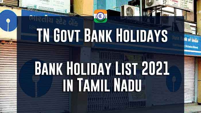 Bank Holiday List 2021 in Tamil Nadu - TN Govt Bank Holidays 2021