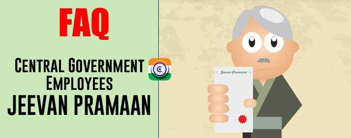 Central Government Employees JEEVAN PRAMAAN - Digital life Certificate for Pensioners Scheme