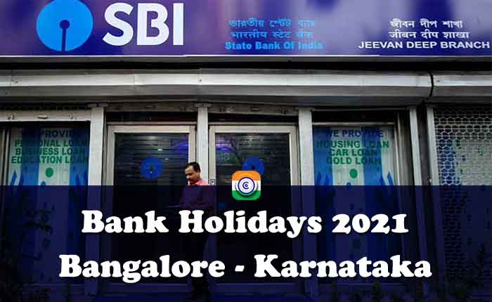 Bank Holidays 2021 Bangalore - Bank Holidays 2021 Karnataka