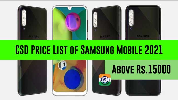 CSD Price List of Samsung Mobile 2021 - Above Rs.15000