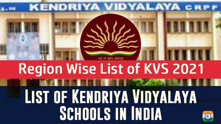 List of Kendriya Vidyalaya Schools in India - Region Wise List of KVS 2021