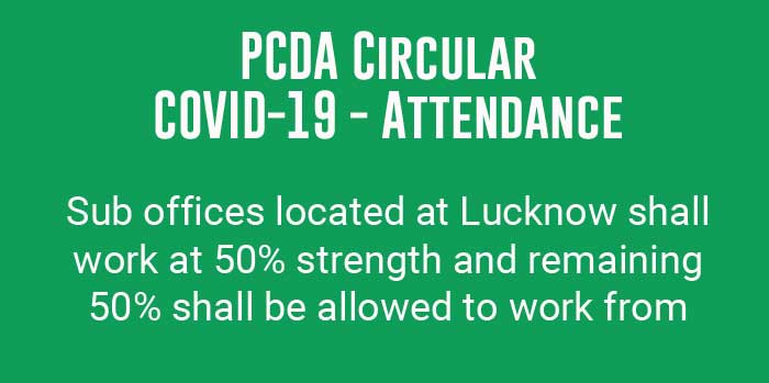 PCDA - Covid-19 Attendance work at 50 strength and remaining 50 shall be allowed to work from home