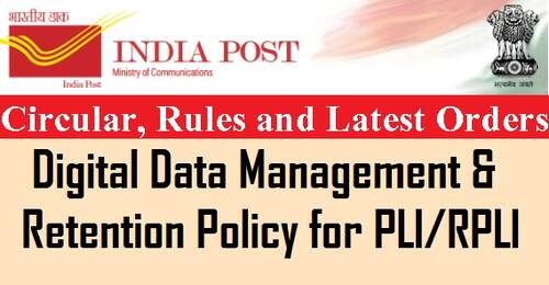 PLI/RPLI Digital Data Management and Retention Policy: Deptt. of Posts