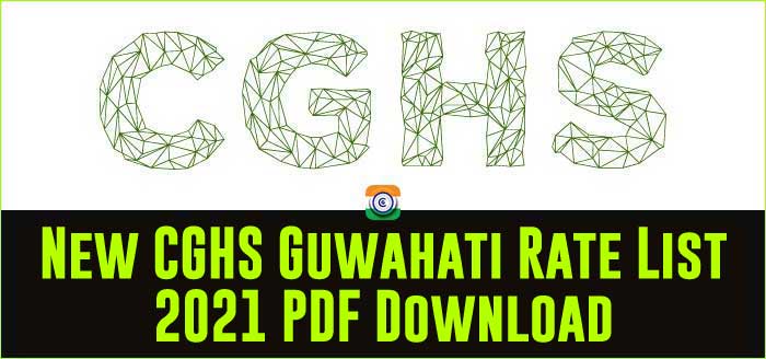 CGHS Guwahati updated Rate Card 2021 PDF