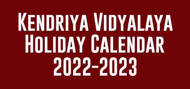 Kendriya Vidyalaya Holiday List 2022 PDF Download