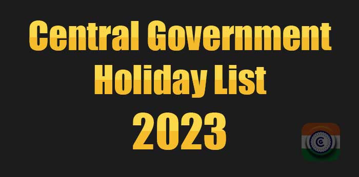 Postal Holidays 2023 - Holidays to be observed in Central Government Offices during the year 2023