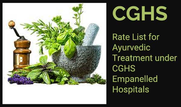 CGHS Rate List for Ayurvedic Treatment under CGHS Empanelled Hospitals
