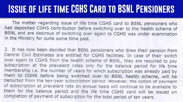 Issue of life time CGHS Card to BSNL Pensioners who had deposited CGHS contribution before switching over to the health scheme of BSNL