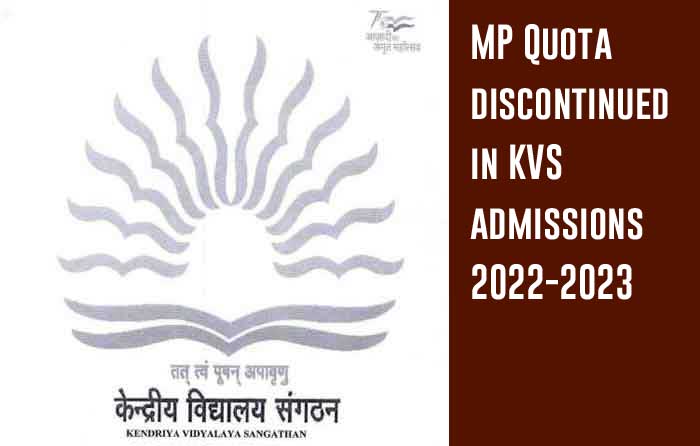 MP Quota discontinued in KVS admissions 2022-2023