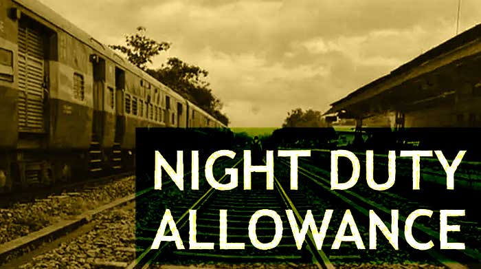 Railway Employees 7th CPC Night Duty Allowance NDA