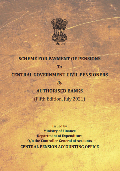 SCHEME FOR PAYMENT OF PENSIONS TO CENTRAL GOVERNMENT CIVIL PENSIONERS BY AUTHORISED BANKS