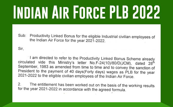 Indian Air Force Productivity Linked Bonus 2022 for the eligible Industrial civilian employees